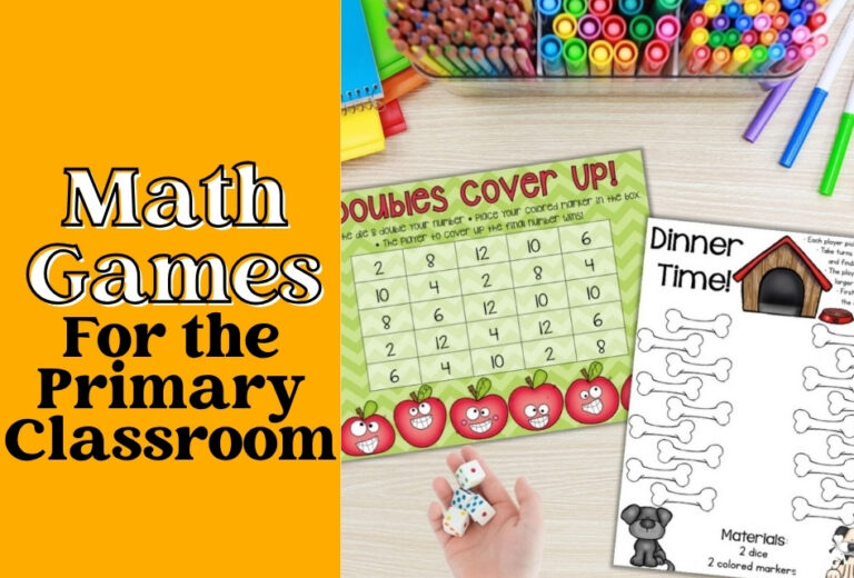 A hand holds two dice above math game sheets and colored markers on a desk. The text reads, "Math Games for the Primary Classroom," showcasing engaging Math Games for the Classroom that make learning fun and interactive.