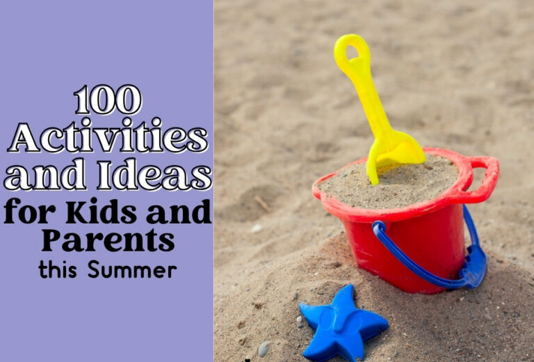 Red bucket filled with sand, a yellow shovel, and a blue starfish mold on the beach; text reads "100 Things To Do in Summer: Activities and Ideas for Kids and Parents this Summer.