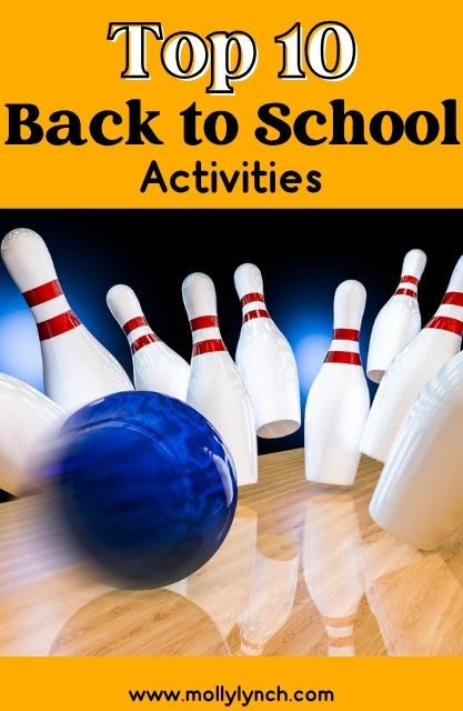 A blue bowling ball hits white pins below the text "Top 10 Back to School Activities" on a yellow background. Website mollylynch.com appears at the bottom.