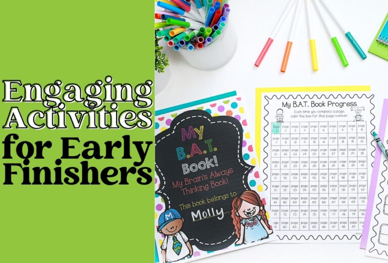 Activity sheets and colored markers on a desk with the text 'B.A.T. Book - Engaging Activities for Early Finishers' on a green background.