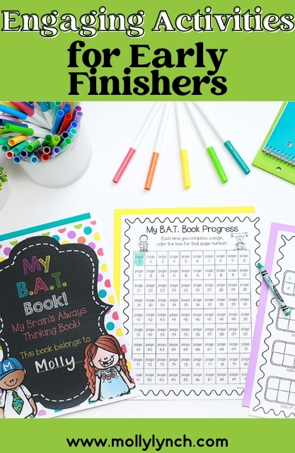 Colorful worksheets and markers on a desk, featuring activity sheets titled “My B.A.T. Book!” and “My B.A.T. Book Progress”—Engaging Activities for Early Finishers from the B.A.T. Book. Website mollylynch.com is shown.