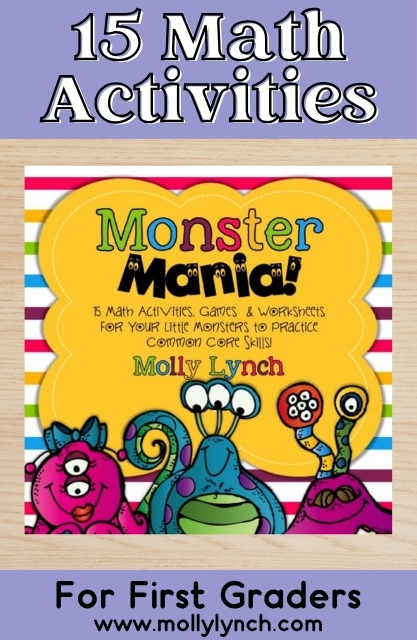 Cover image for "Monster Mania - 15 Math Activities for First Graders" featuring colorful cartoon monsters and text promoting engaging math activities for first graders by Molly Lynch. Website www.mollylynch.com is listed at the bottom.