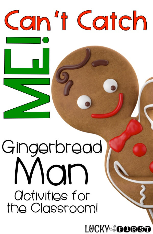 Can't Catch Me! Gingerbread Man Activities for the Classroom | Lucky to Be in First