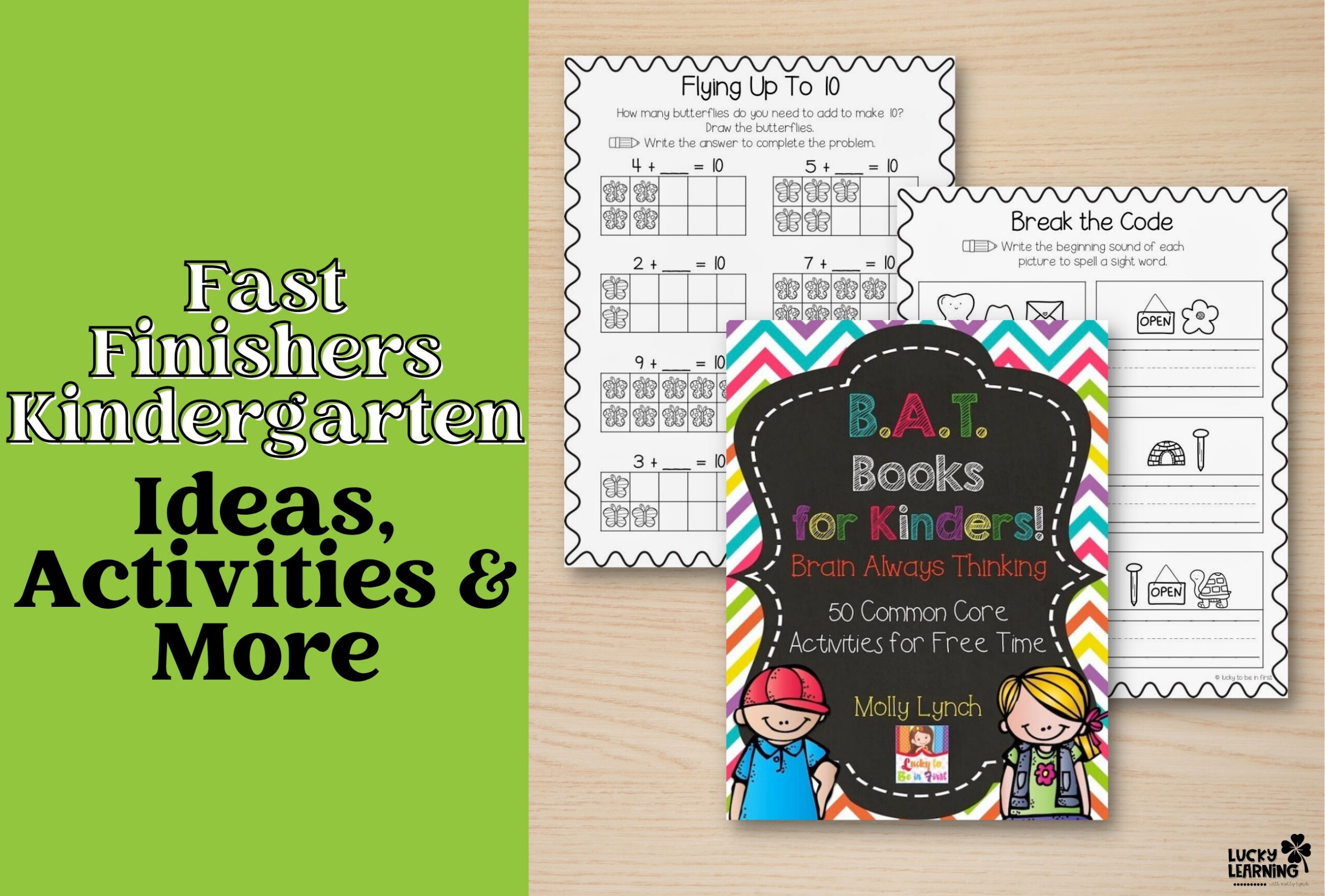 Cover of a kindergarten activity book and two activity worksheets on a wooden surface, with text: Fast Finishers Kindergarten—Perfect Ideas, Activities & More for Engaging Fast Finishers.