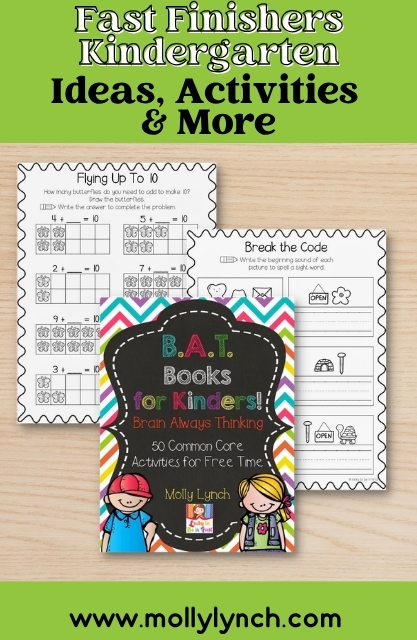 A vibrant flyer for "Fast Finishers Kindergarten" showcases engaging worksheets and a book titled "B.A.T. Books for Kinders!" by Molly Lynch, packed with creative activities and ideas specifically designed for fast finishers in kindergarten.