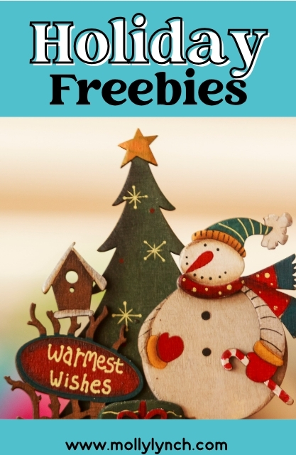 Wooden holiday decorations—a snowman, Christmas tree, and birdhouse with a "Warmest Wishes" sign—feature under the text "Holiday Freebies for December!" and website "www.mollylynch.com".