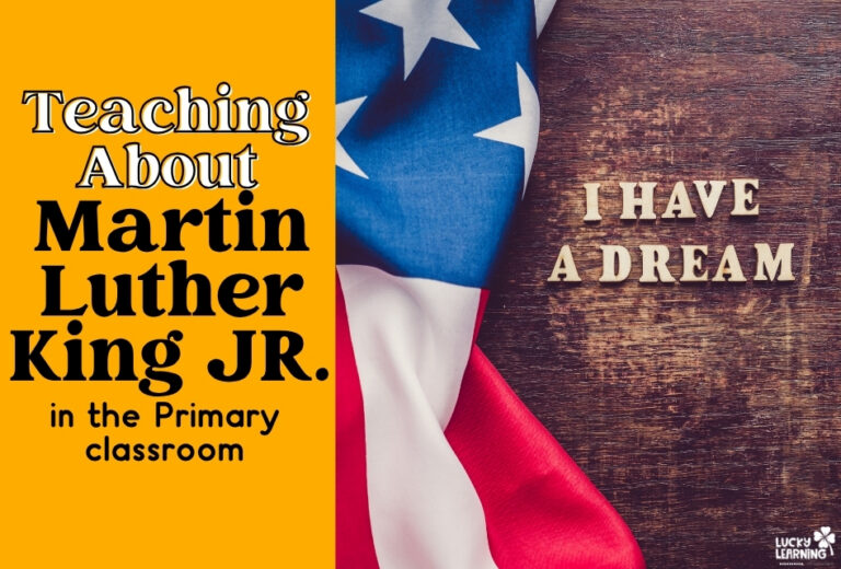 A U.S. flag beside wooden letters spelling "I HAVE A DREAM"; text reads "Teaching About Martin Luther King in the Primary classroom.