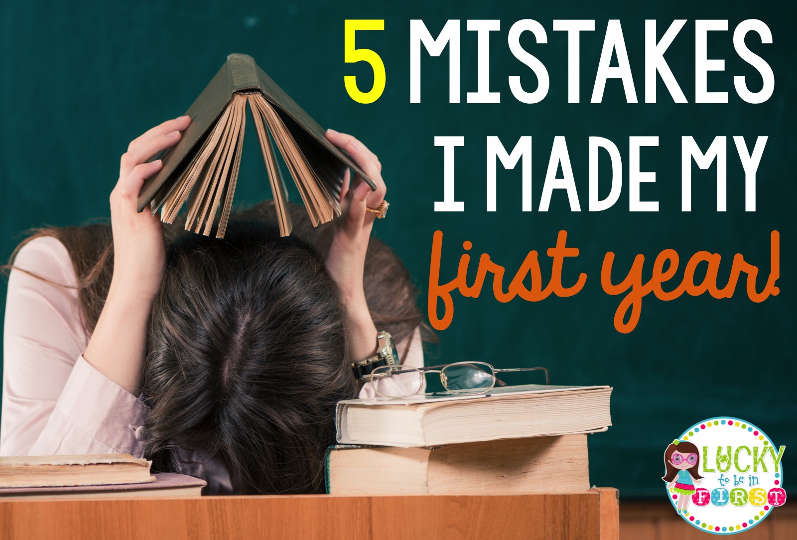 5 Mistakes I Made My First Year