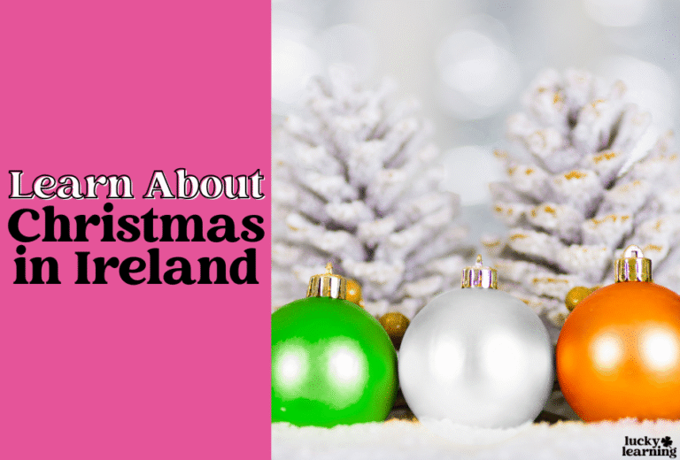 Three Christmas ornaments in green, white, and orange sit before frosted pinecones; the image includes the text "Learn About Christmas in Ireland" as part of a Christmas Around the World series.