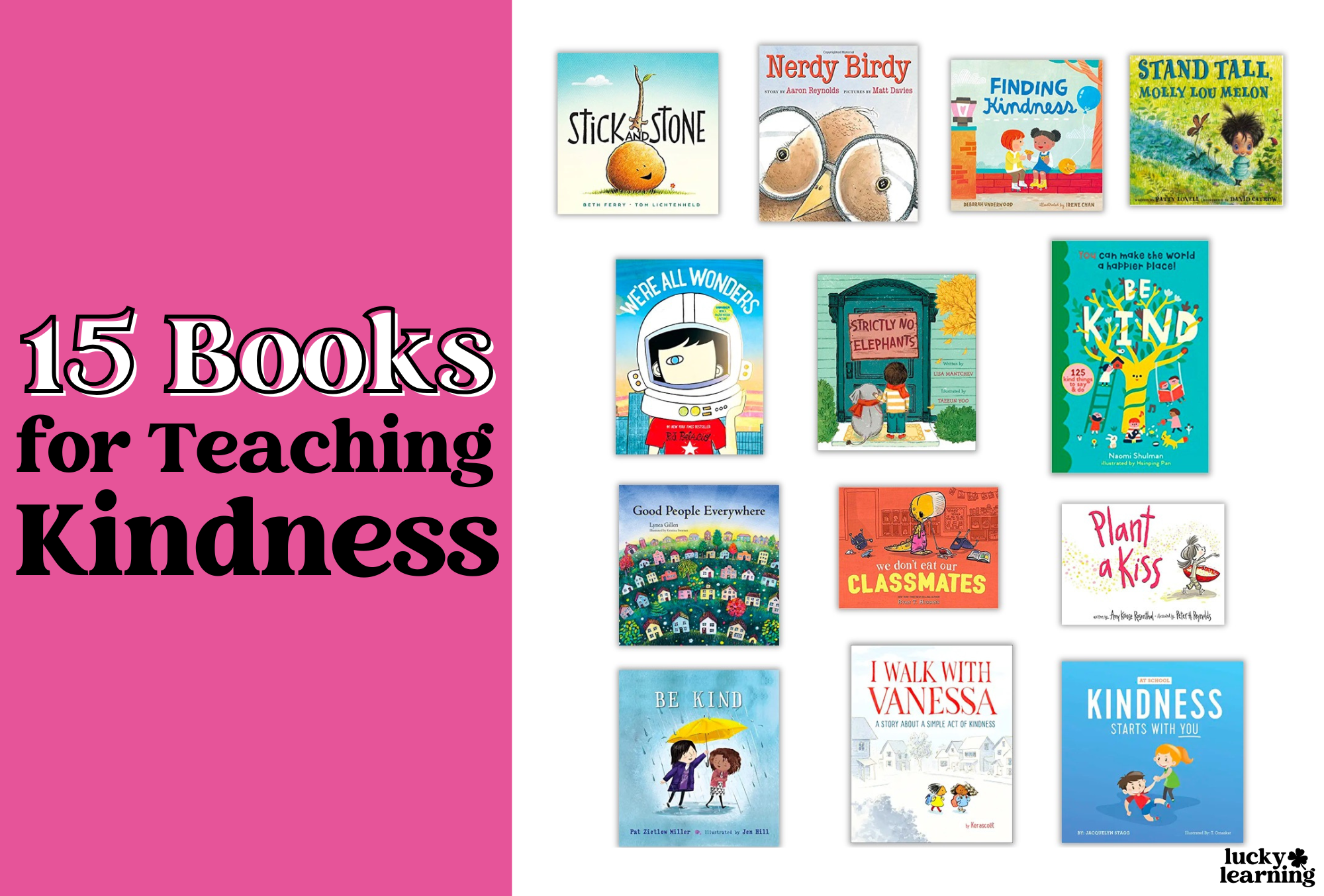 Image of 15 children's book covers on teaching kindness, including "Stick and Stone" and "Be Kind," against a pink background with the text "15 Books for Teaching Kindness.