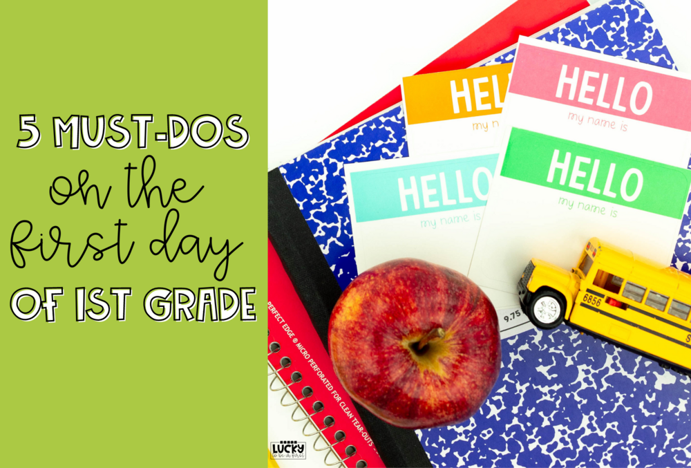 5 must dos on the first day of first grade in 2022 | Lucky Learning with Molly Lynch