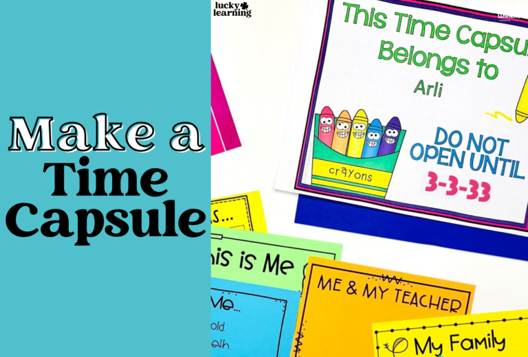 Instructional graphic showing how to make a time capsule. The image features a decorated envelope labeled "This Time Capsule Belongs to Arli" with a "Do Not Open Until 3-3-33" note and various colorful activity sheets designed for creating the perfect time capsule.
