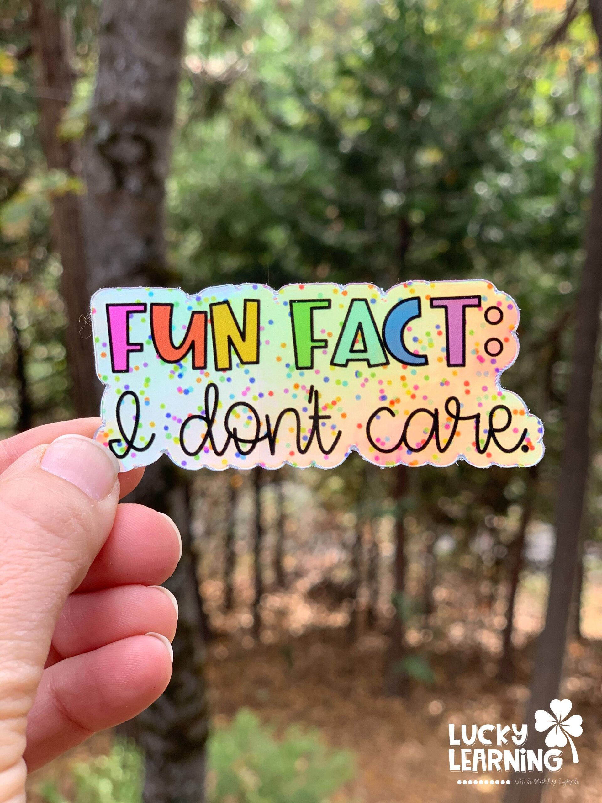 Fun Fact I Don't Care Sticker by Lucky Learning with Molly Lynch