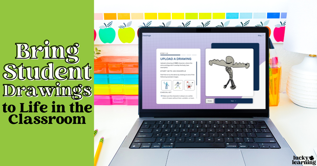Bring Student Drawings to Life | Lucky Learning with Molly Lynch