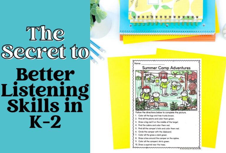 Text reads "The Secret to Better Listening Skills in K-2." Next to it, worksheets and school supplies are arranged on a white surface, highlighting activities that help young learners practice following directions.