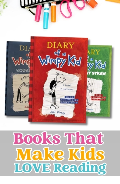 Three books from the beloved "Diary of a Wimpy Kid" book series are shown above text that reads, "Books That Make Kids LOVE Reading." Stationery items are partly visible at the top.