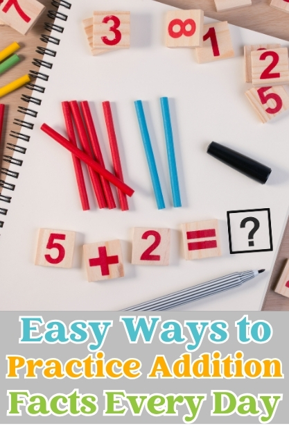 Math activity setup with wooden number blocks, colored sticks, a marker, and paper showing “5 + 2 = ?” above the text “Easy Ways to Practice Addition Facts Every Day,” designed to build fact fluency in young learners.
